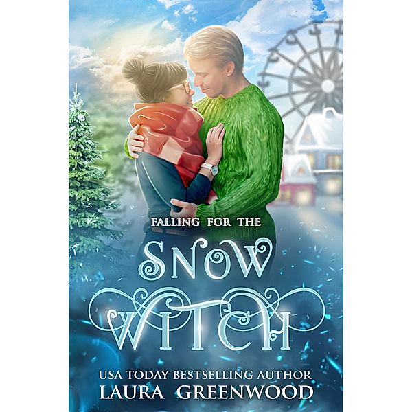 Falling For The Snow Witch (Supernatural Snow Fair) / Supernatural Snow Fair, Laura Greenwood