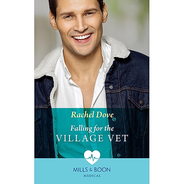 Falling For The Village Vet, Rachel Dove