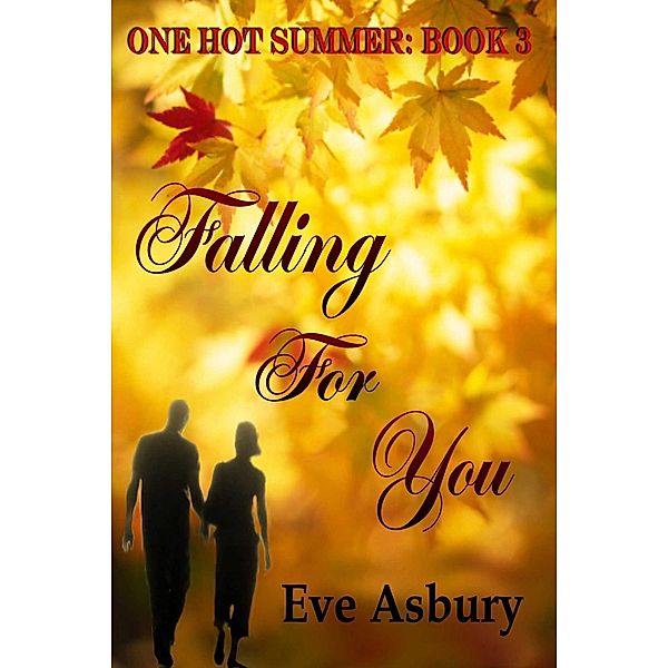Falling For You, Eve Asbury