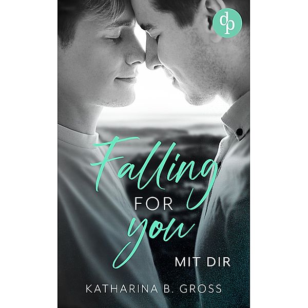 Falling for you / Herzklopfen-Reihe Bd.2, Katharina B. Gross