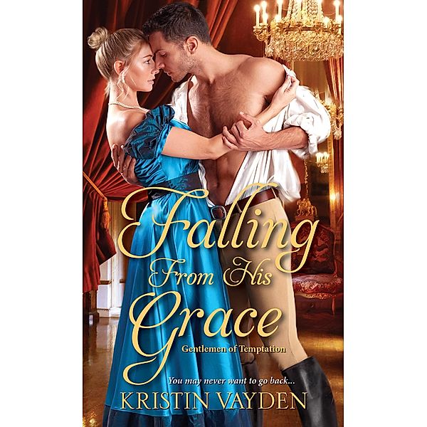 Falling from His Grace / Gentlemen of Temptation Bd.1, Kristin Vayden