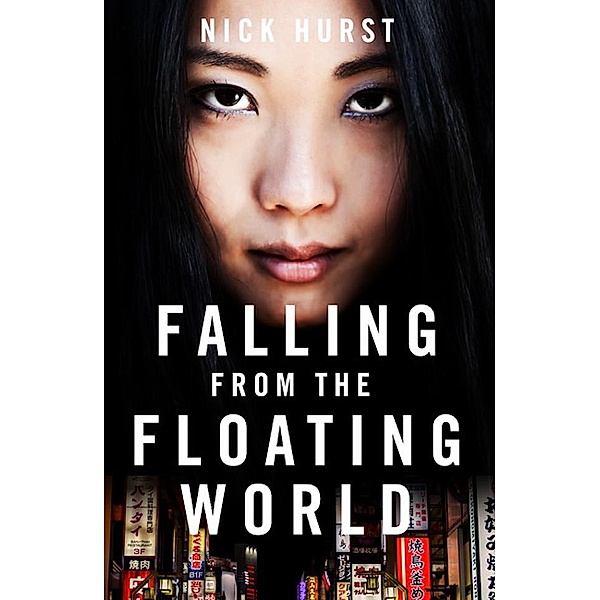 Falling From the Floating World / Unbound, Nick Hurst