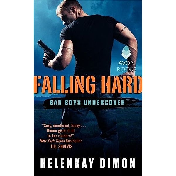 Falling Hard: Bad Boys Undercover, HelenKay Dimon