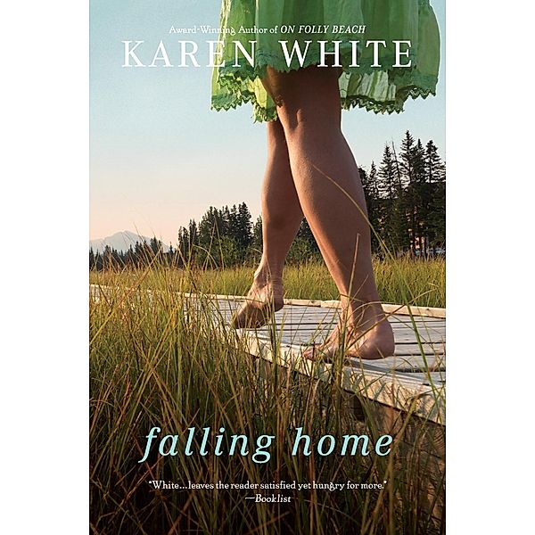 Falling Home / A Falling Home Novel, Karen White
