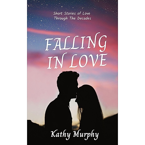 Falling In Love, Kathy Murphy