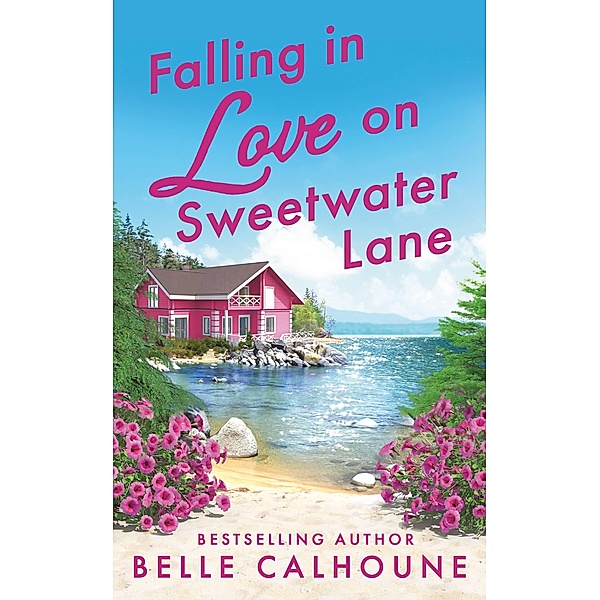 Falling in Love on Sweetwater Lane / Mistletoe, Maine, Belle Calhoune