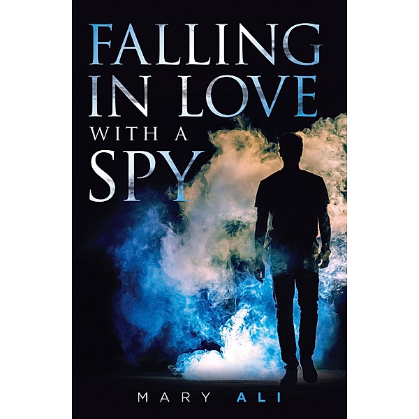 Falling in Love with a Spy, Mary Ali