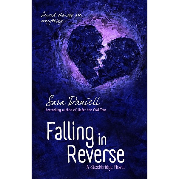 Falling in Reverse (Stockbridge, #3) / Stockbridge, Sara Daniell
