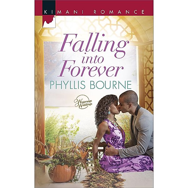 Falling Into Forever (Wintersage Weddings, Book 2) / Mills & Boon Kimani, Phyllis Bourne