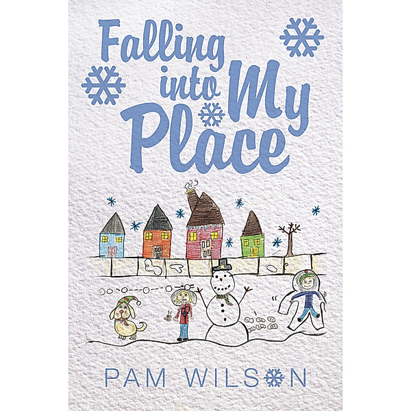 Falling into My Place, Pam Wilson