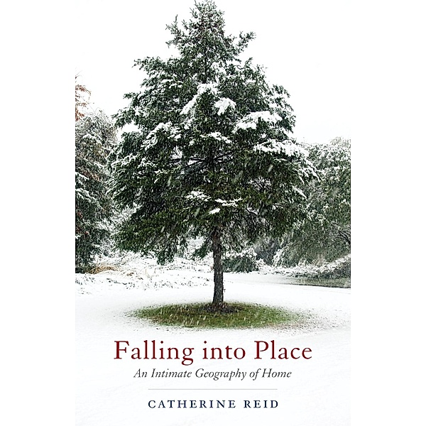 Falling into Place, Catherine Reid
