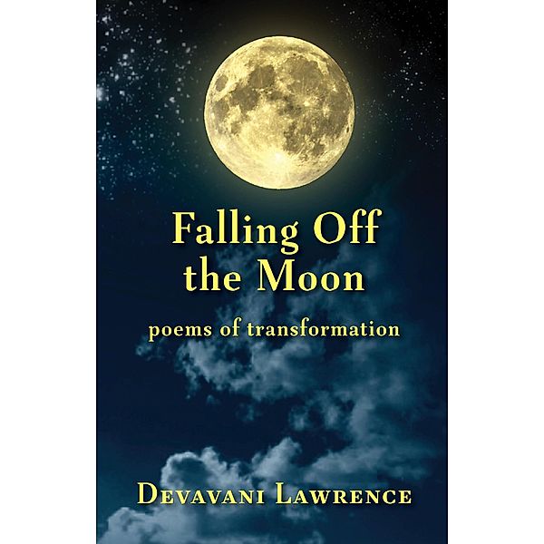 Falling Off the Moon, Devavani Lawrence
