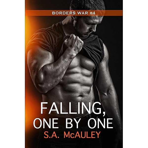 Falling, One by One (The Borders War, #4), S. A. Mcauley
