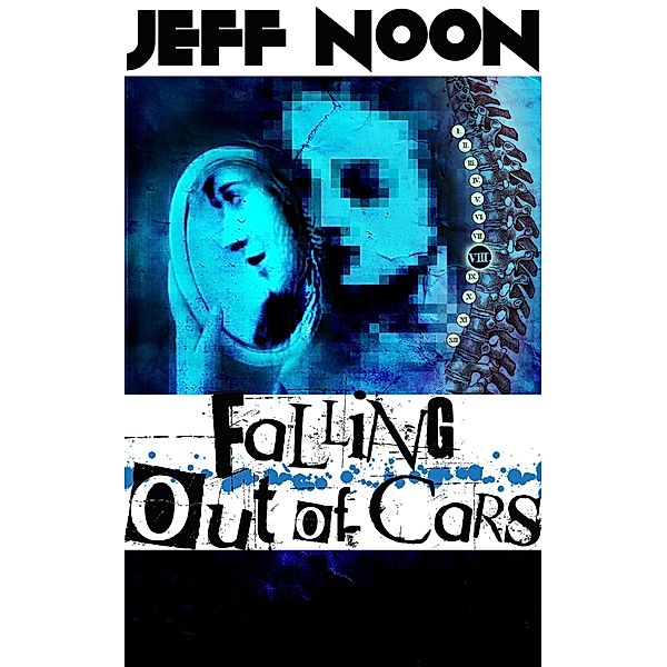 Falling Out of Cars, Jeff Noon