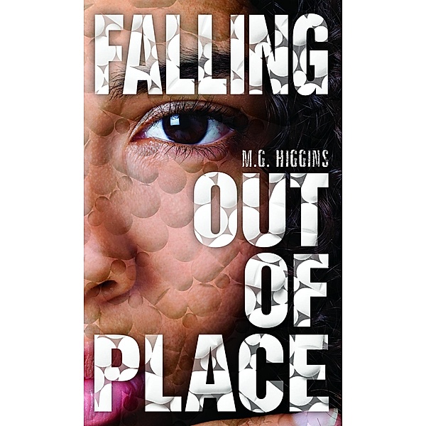 Falling Out of Place, M. G. Higgins M. G.