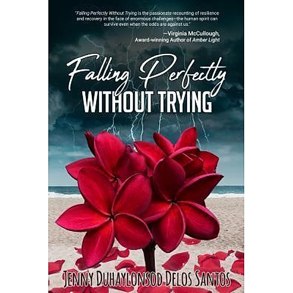 Falling Perfectly Without Trying / Written Dreams Publishing, Jenny Duhaylonsod Delos Santos