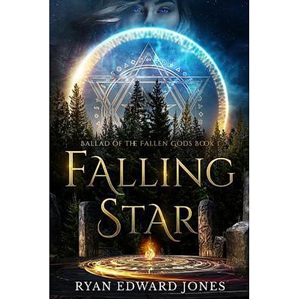 Falling Star Ballad of The Fallen Gods / Ballad of The Fallen Gods Bd.1, Ryan Edward Jones