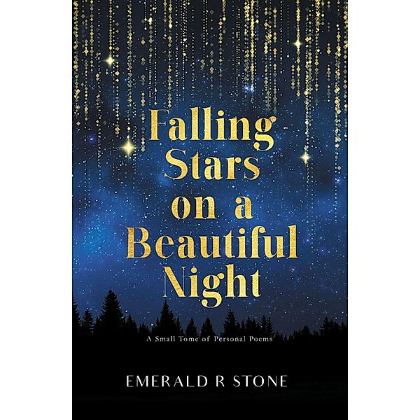 Falling Stars on a Beautiful Night / Dying Breed Publishing, Emerald R. Stone