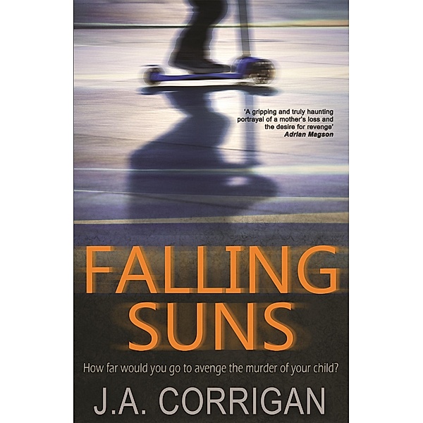 Falling Suns, J. A. Corrigan