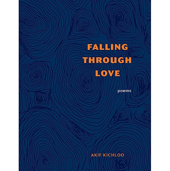 Falling Through Love, Akif Kichloo