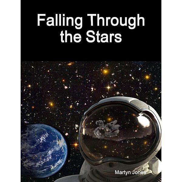 Falling Through the Stars, Martyn Jones