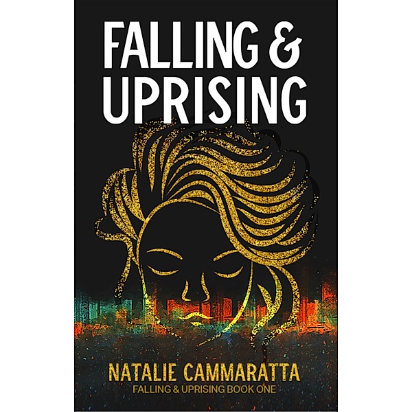 Falling & Uprising / Falling & Uprising, Natalie Cammaratta
