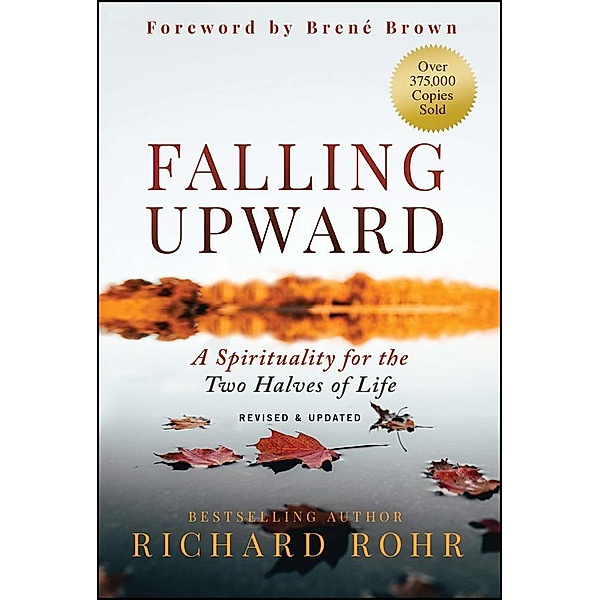 Falling Upward, Revised and Updated, Richard Rohr