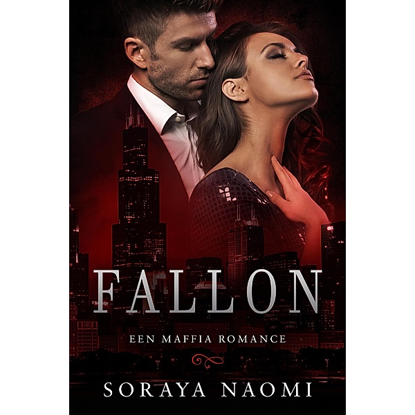 Fallon (Chicago Syndicate serie, #1), Soraya Naomi