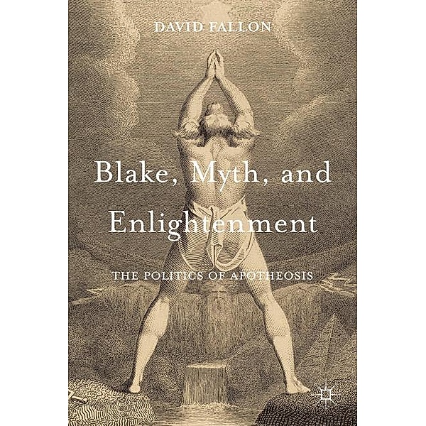 Fallon, D: Blake, Myth, and Enlightenment, David Fallon