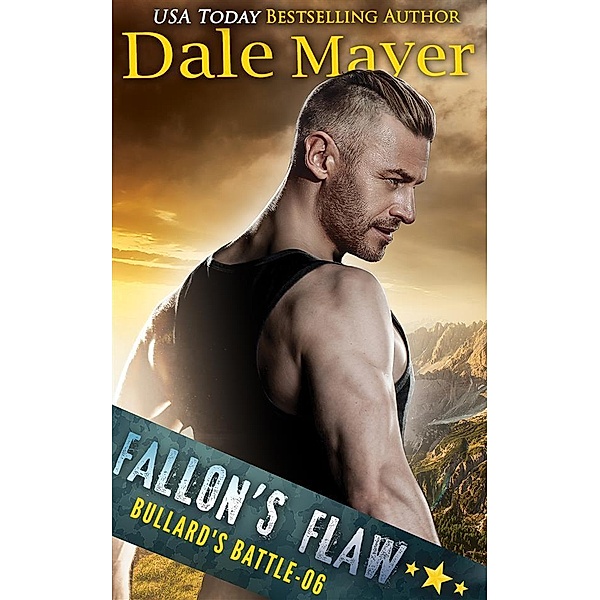 Fallon's Flaw / Bullard's Battle Bd.6, Dale Mayer