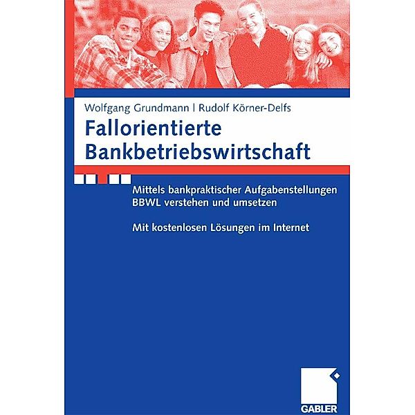 Fallorientierte Bankbetriebswirtschaft, Wolfgang Grundmann, Rudolf Körner-Delfs