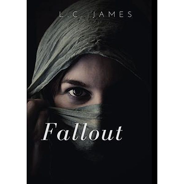 Fallout / Blackberry Publishing Group, L. C. James