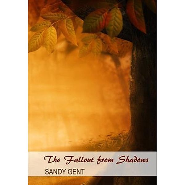 Fallout from Shadows, Sandy Gent