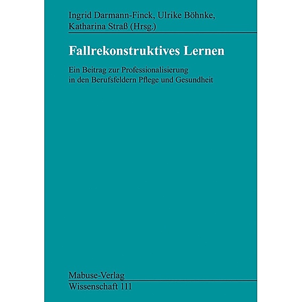 Fallrekonstruktives Lernen / Mabuse Wissenschaft Bd.111