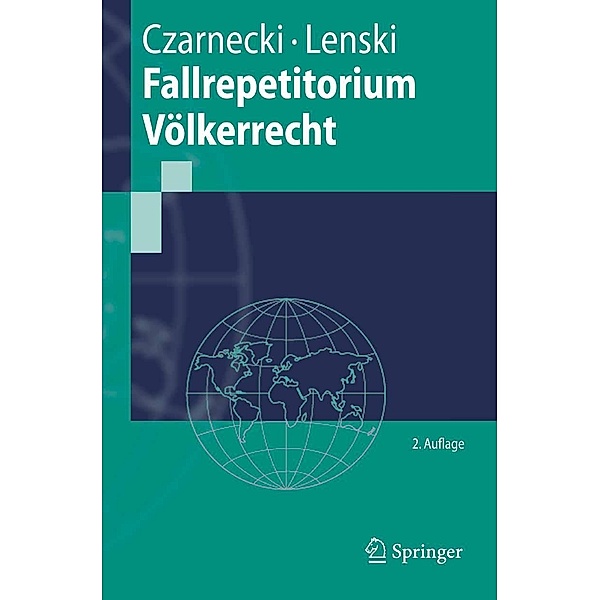 Fallrepetitorium Völkerrecht / Springer-Lehrbuch, Ralph Czarnecki, Edgar Lenski