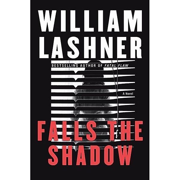 Falls the Shadow / Victor Carl Series Bd.5, William Lashner