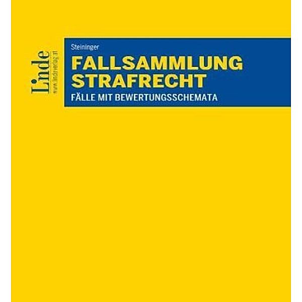 Fallsammlung Strafrecht, Einhard Steininger