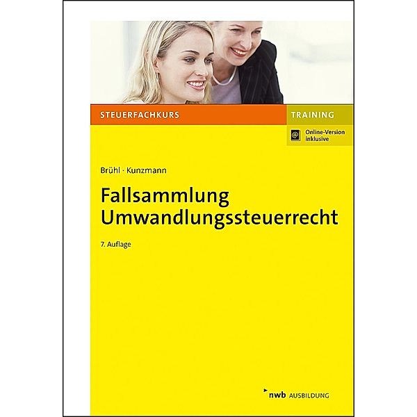 Fallsammlung Umwandlungssteuerrecht, Ronny Kunzmann, Manuel Brühl