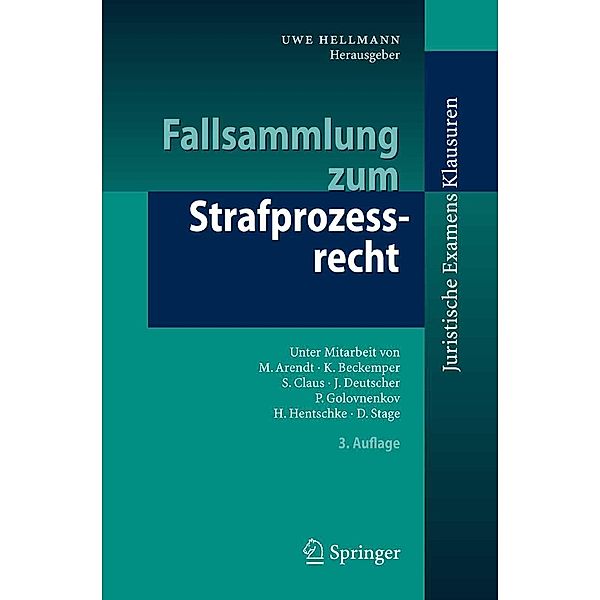 Fallsammlung zum Strafprozessrecht / Juristische ExamensKlausuren