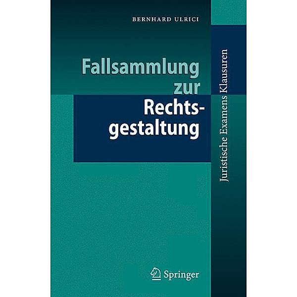 Fallsammlung zur Rechtsgestaltung, Bernhard Ulrici