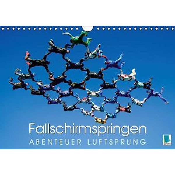 Fallschirmspringen: Abenteuer Luftsprung (Wandkalender 2016 DIN A4 quer), Calvendo