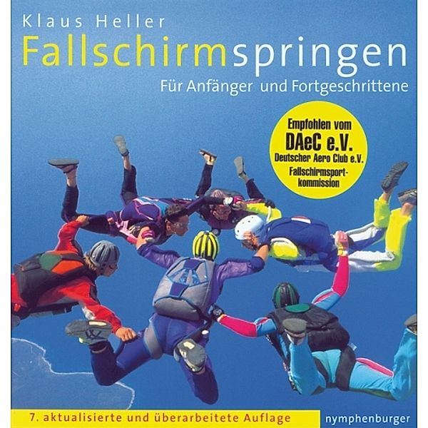 Fallschirmspringen für Anfänger und Fortgeschrittene, Klaus Heller