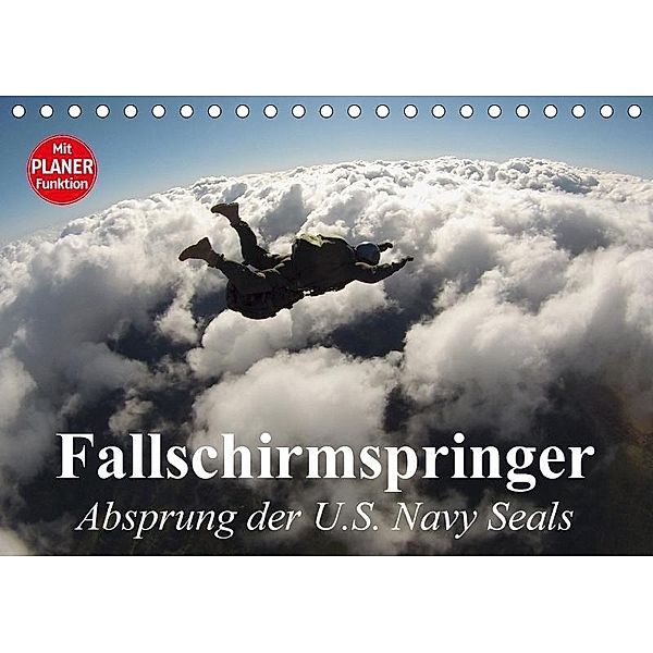 Fallschirmspringer. Absprung der U.S. Navy Seals (Tischkalender 2017 DIN A5 quer), Elisabeth Stanzer