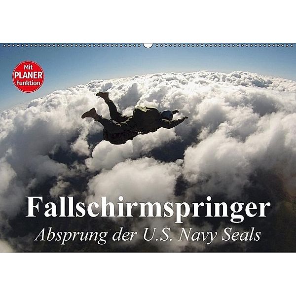 Fallschirmspringer. Absprung der U.S. Navy Seals (Wandkalender 2017 DIN A2 quer), Elisabeth Stanzer