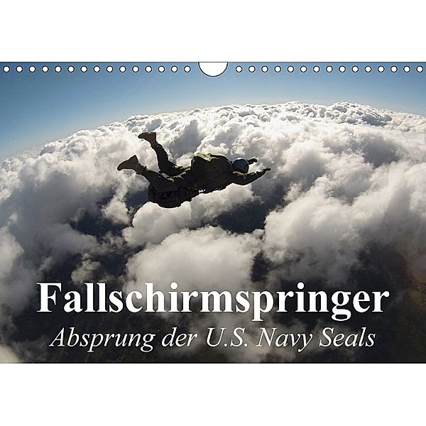 Fallschirmspringer. Absprung der U.S. Navy Seals (Wandkalender 2018 DIN A4 quer), Elisabeth Stanzer