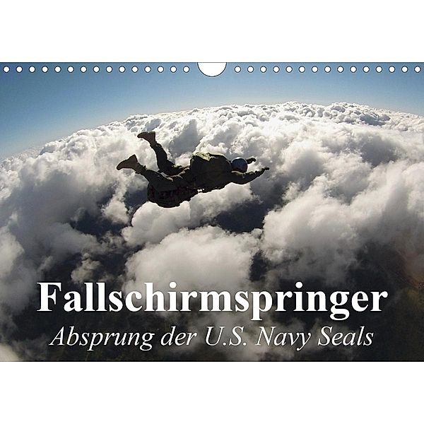 Fallschirmspringer. Absprung der U.S. Navy Seals (Wandkalender 2021 DIN A4 quer), Elisabeth Stanzer