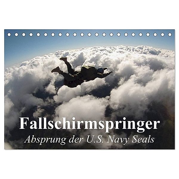 Fallschirmspringer. Absprung der U.S. Navy Seals (Tischkalender 2024 DIN A5 quer), CALVENDO Monatskalender, Elisabeth Stanzer