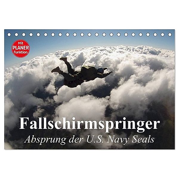 Fallschirmspringer. Absprung der U.S. Navy Seals (Tischkalender 2024 DIN A5 quer), CALVENDO Monatskalender, Elisabeth Stanzer