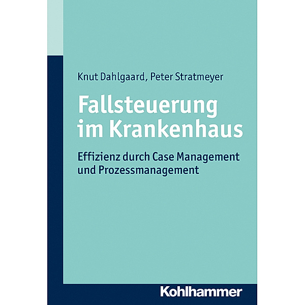 Fallsteuerung im Krankenhaus, Knut Dahlgaard, Peter Stratmeyer