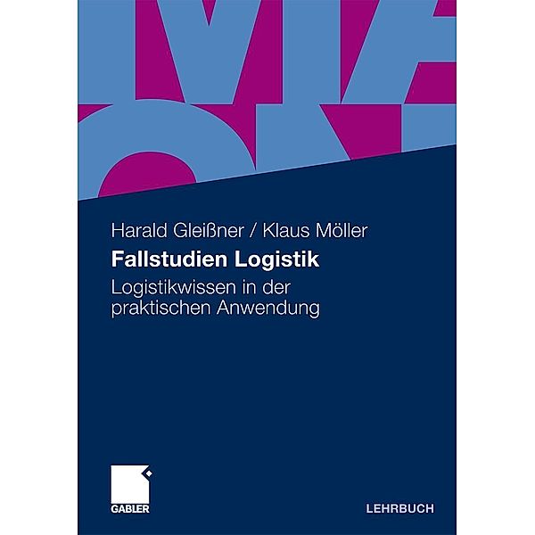 Fallstudien Logistik, Harald Gleißner, Klaus Möller